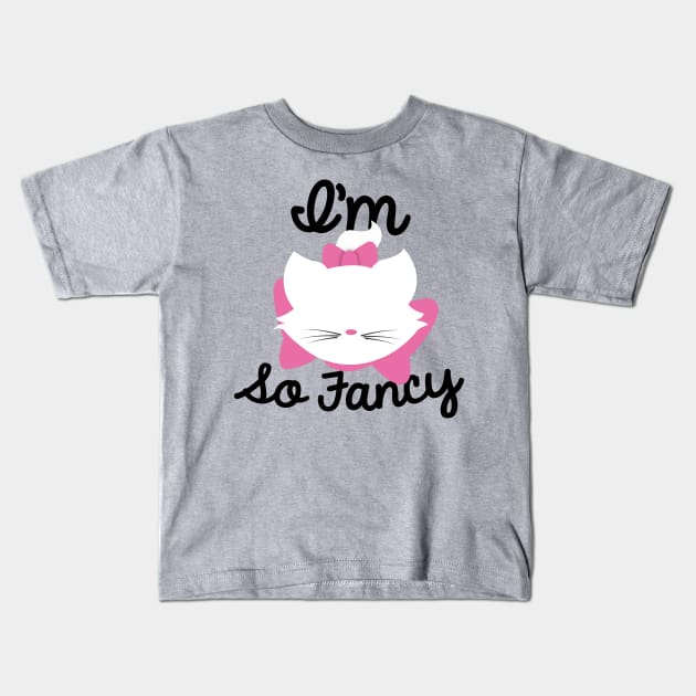 I'm so Fancy Kids T-Shirt by WereAllMadBoutique